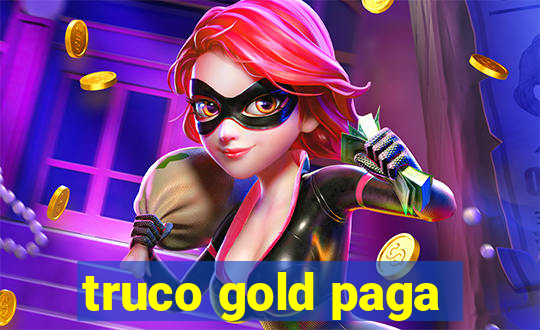 truco gold paga